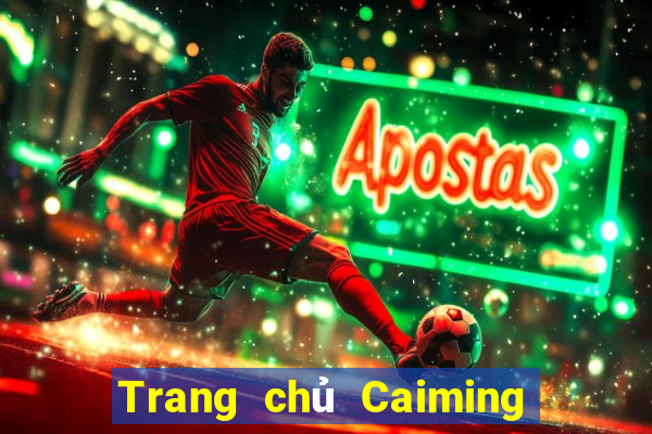 Trang chủ Caiming app Tải về