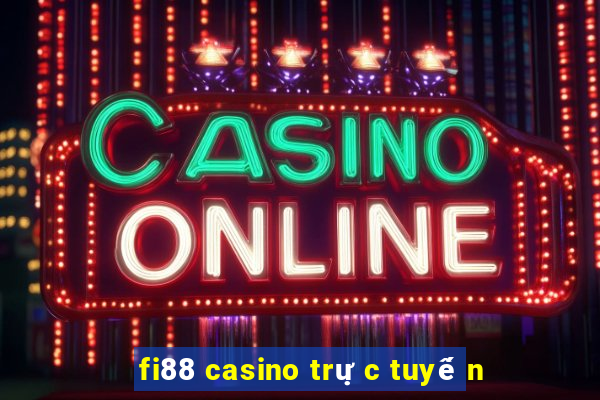 fi88 casino trực tuyến