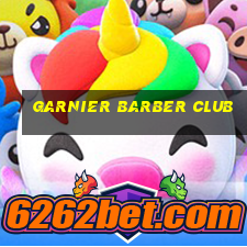 garnier barber club