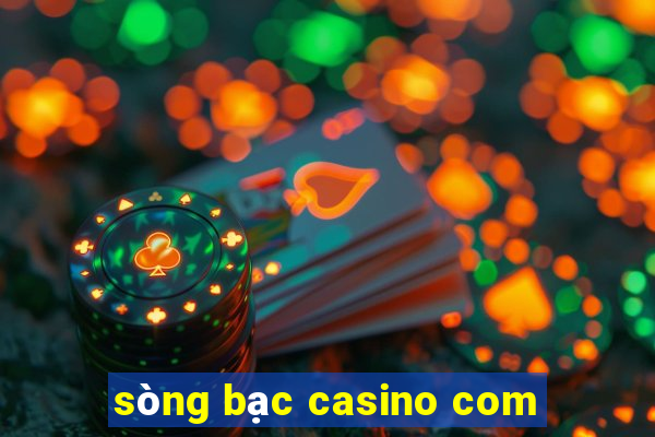 sòng bạc casino com