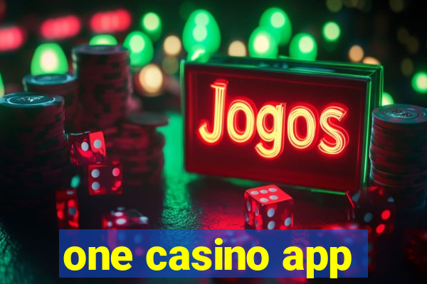 one casino app