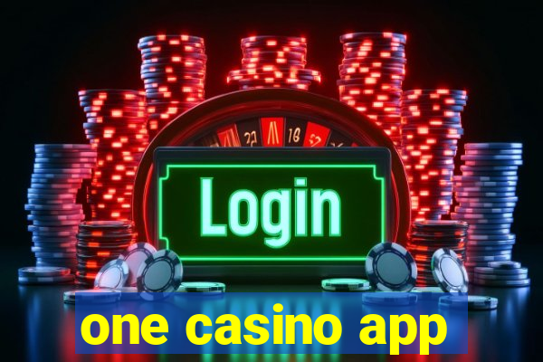 one casino app