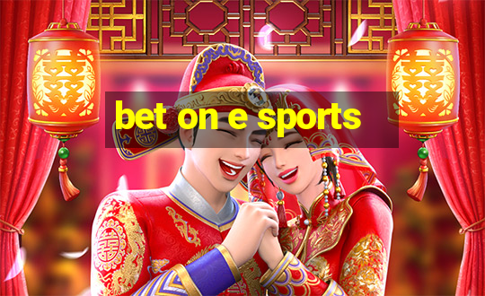 bet on e sports