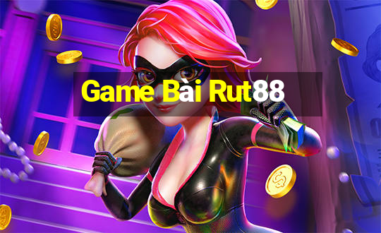 Game Bài Rut88