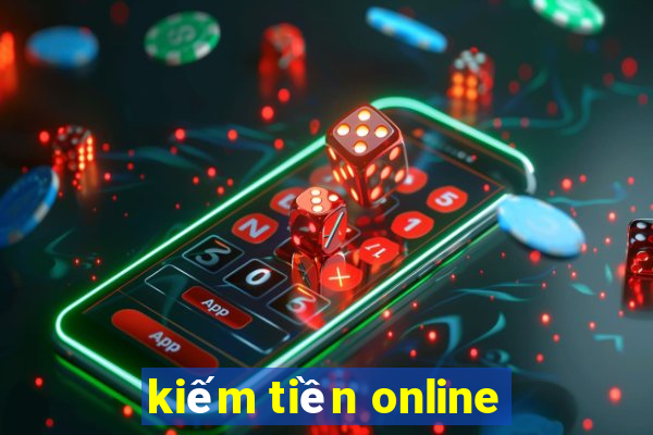 kiếm tiền online