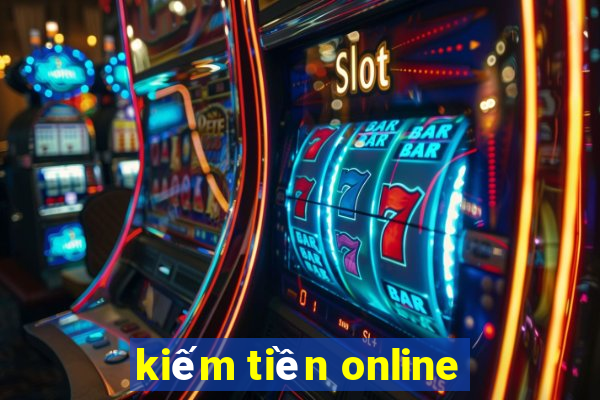 kiếm tiền online