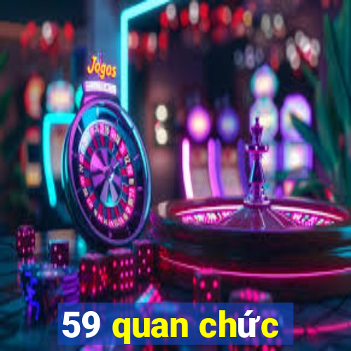 59 quan chức