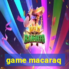 game macaraq