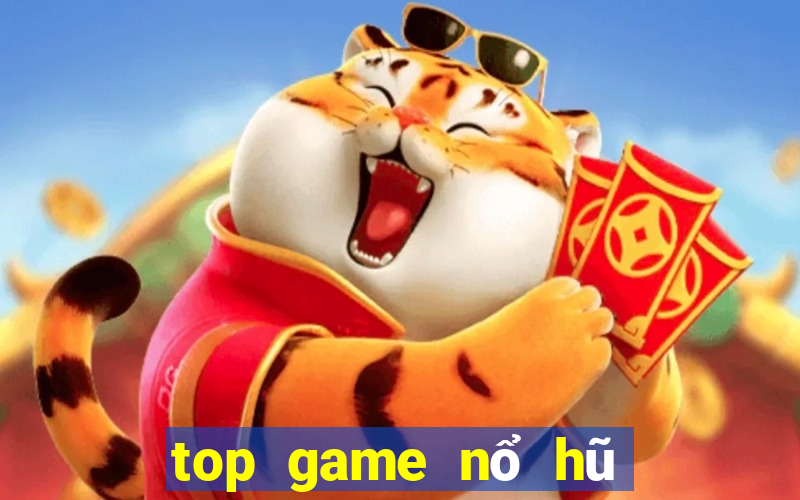 top game nổ hũ uy tín 2020