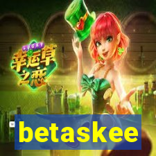 betaskee