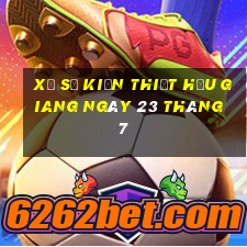 xổ số kiến thiết hậu giang ngày 23 tháng 7