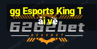 gg Esports King Tải về