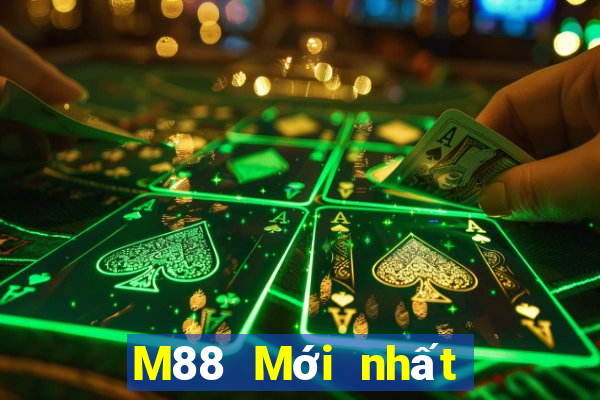 M88 Mới nhất ở Đắk Lắk