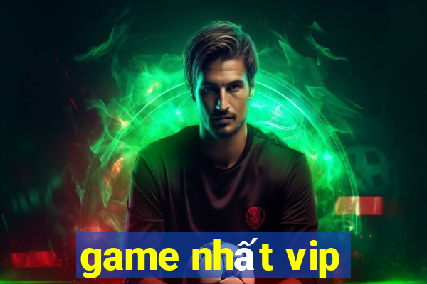 game nhất vip