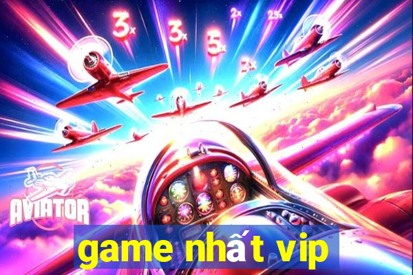 game nhất vip