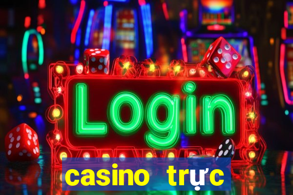 casino trực tuyến là gì