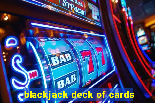 blackjack deck of cards