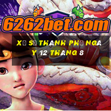 xổ số thành phố ngày 12 tháng 8