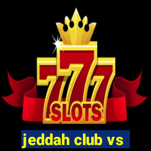 jeddah club vs