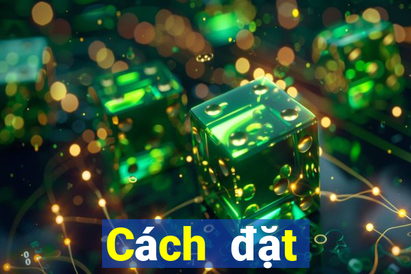 Cách đặt cược XSBL ngày 2