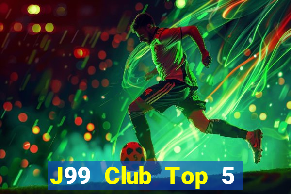 J99 Club Top 5 Game Bài Đổi Thưởng