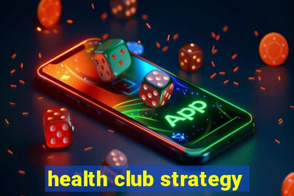 health club strategy