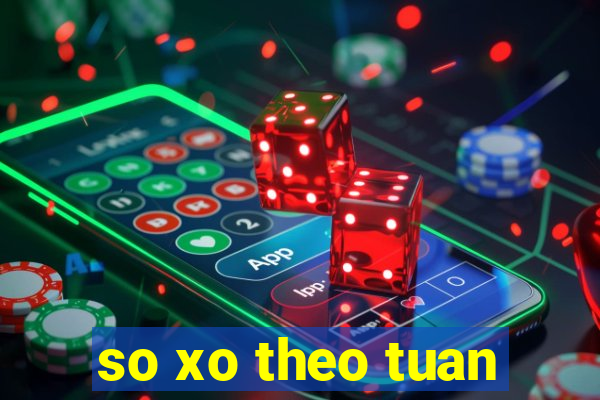 so xo theo tuan