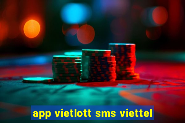 app vietlott sms viettel