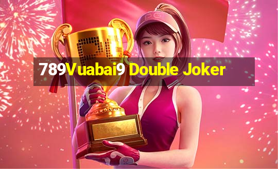 789Vuabai9 Double Joker