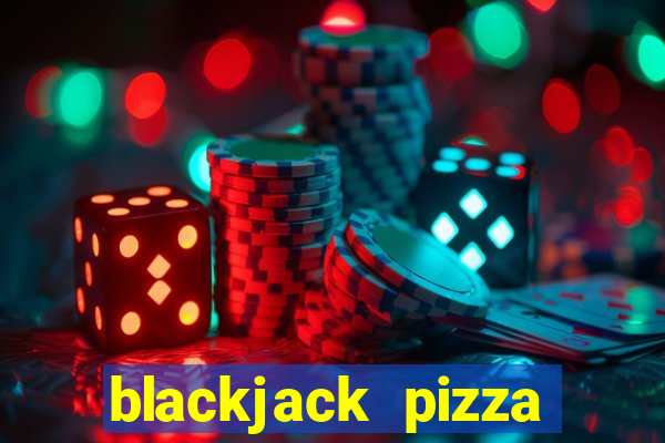 blackjack pizza uintah street