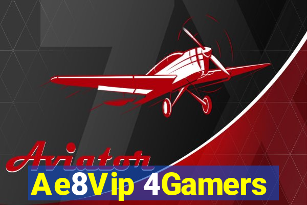 Ae8Vip 4Gamers