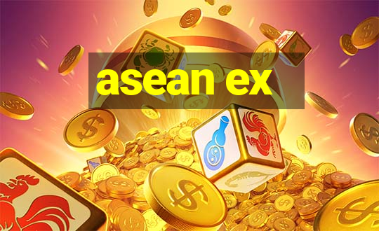 asean ex