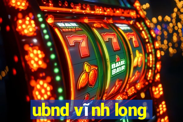 ubnd vĩnh long