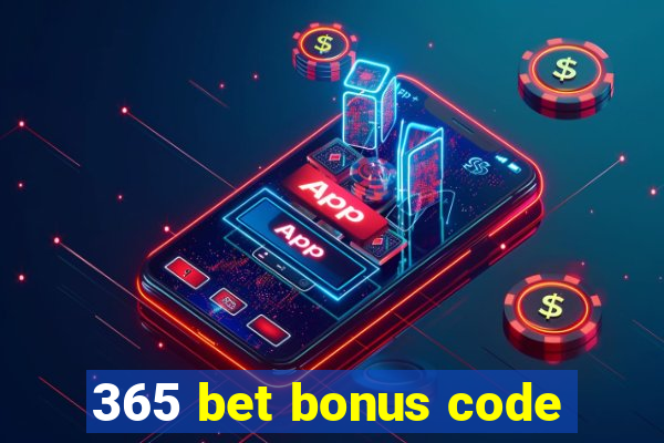 365 bet bonus code