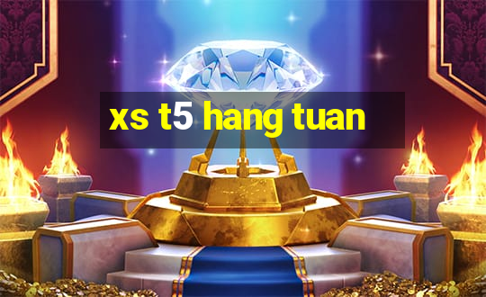 xs t5 hang tuan