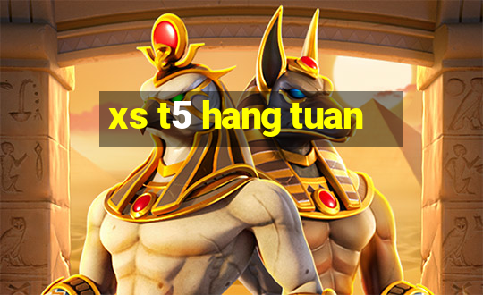 xs t5 hang tuan