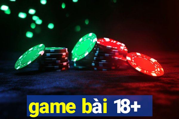 game bài 18+