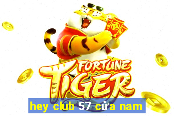 hey club 57 cửa nam