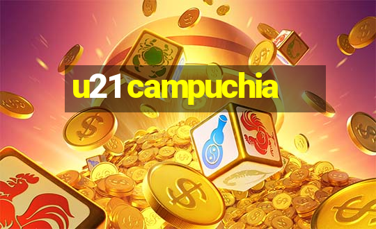 u21 campuchia