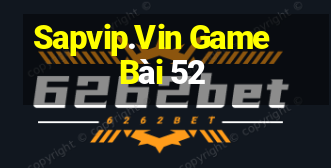 Sapvip.Vin Game Bài 52