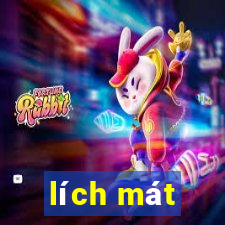 lích mát