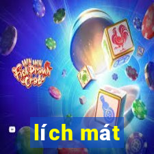 lích mát