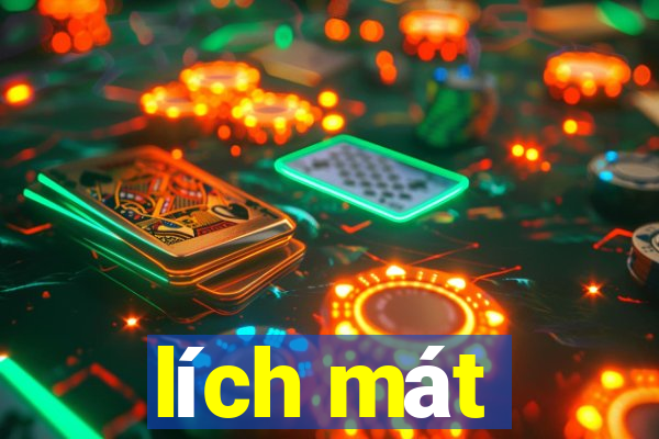 lích mát