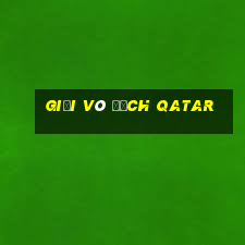 giải vô địch qatar