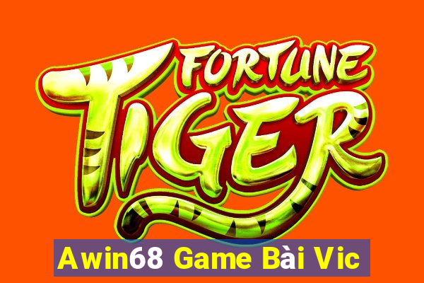 Awin68 Game Bài Vic