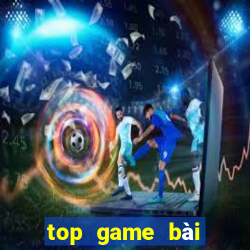 top game bài đổi thưởng online uy tín