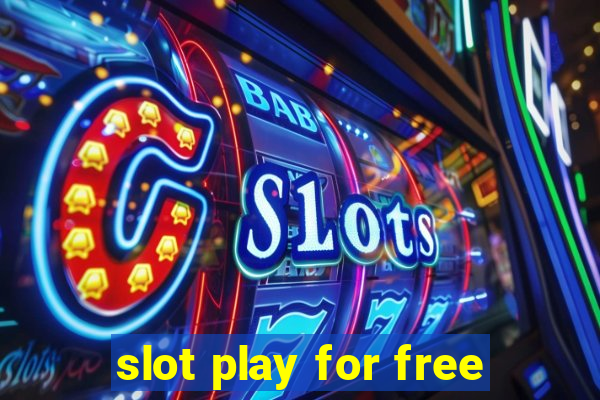 slot play for free