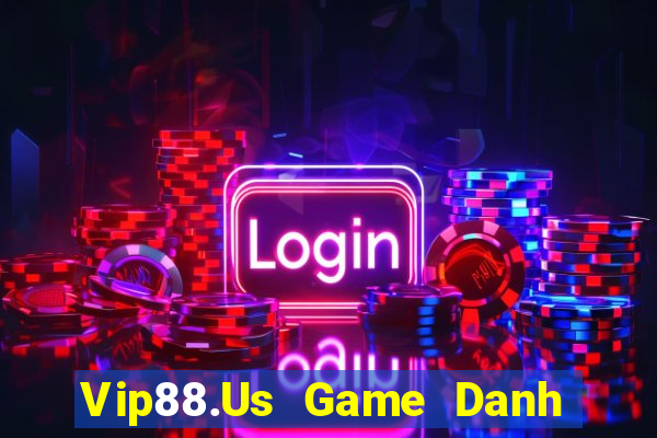 Vip88.Us Game Danh Bai 3C