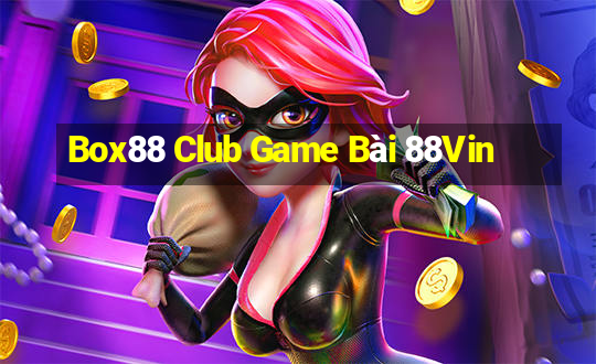 Box88 Club Game Bài 88Vin