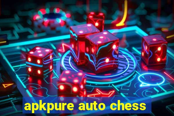 apkpure auto chess